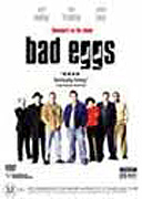 Bad Eggs